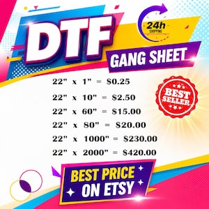 The image is an advertisement for a DTF (Digital Transfer Factory) Gang Sheet, which is a type of digital transfer paper used for various creative and artistic projects. The ad features a large, colorful graphic with bold text and pricing information.