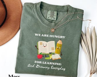 Lärarmotivationströja, Comfort Colors® lärartröja, hungrig efter lärande-tröja, gåva för skollärare, grundskolelärare