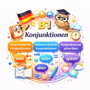 Puede incluir: Una colorida ilustración educativa sobre las conjunciones alemanas. La imagen presenta un búho con birrete, una bandera alemana y bocadillos con palabras alemanas como "weil", "oder" y "aber". El texto "B1 Konjunktionen" también está presente.