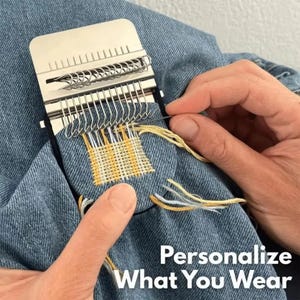 May include: A silver weaving tool is used to create a woven patch on denim fabric. The patch is yellow and white. The text "Personalize What You Wear" is in the bottom right corner.