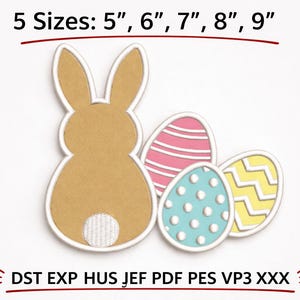 May include: An Easter-themed design featuring a tan bunny silhouette and three decorated eggs in pink, blue, and yellow. The text above reads "5 Sizes: 5", 6", 7", 8", 9"", and below are file format abbreviations.