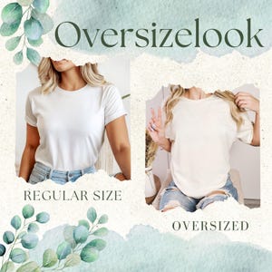 K&ouml;nnte beinhalten: Das Bild zeigt zwei T-Shirts, eines mit der Aufschrift "REGULAR SIZE" und das andere mit der Aufschrift "OVERSIZED". Die Shirts sind wei&szlig; und cremefarben. Der Text "Oversizelook" steht oben. Der Hintergrund hat einen Aquarell-Effekt mit gr&uuml;nem Laub.
