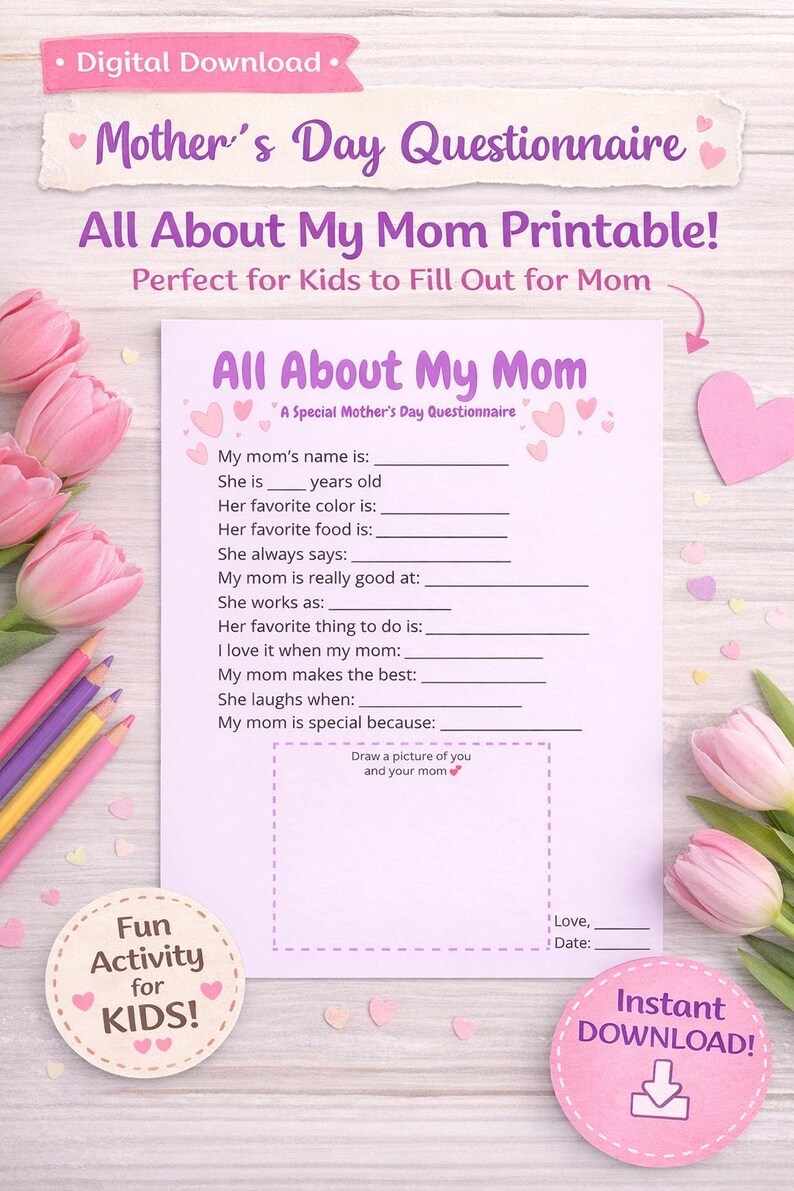 All About My Mom Printable Mothers Day Questionnaire for Kids Fill in ...