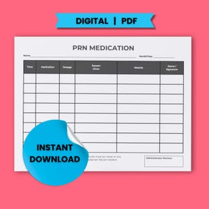 Puede incluir: Un cuadro de medicaci&oacute;n PRN blanco con una pegatina azul de "DESCARGA INSTANT&Aacute;NEA". El cuadro incluye campos para la hora, la medicaci&oacute;n, la dosis, el motivo, los resultados y la firma. Las palabras "DIGITAL | PDF" est&aacute;n en la parte superior.