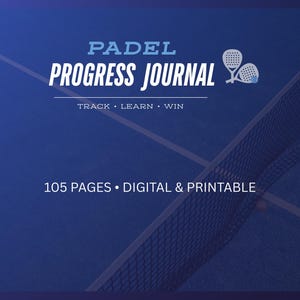 Padel Progress Journal | Match Log & Training Tracker (Digital + Printable PDF)