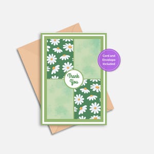 May include: A rectangular greeting card with a green border and a four-panel design featuring alternating sections of white daisy patterns on a dark green background and solid light green textured panels, with a central circle reading Thank You.