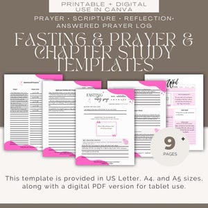 May include: A set of printable and digital templates for prayer, scripture, and reflection. The design features pink accents and includes a fasting and prayer log, chapter study templates, and an answered prayer log. The image shows 9 pages.