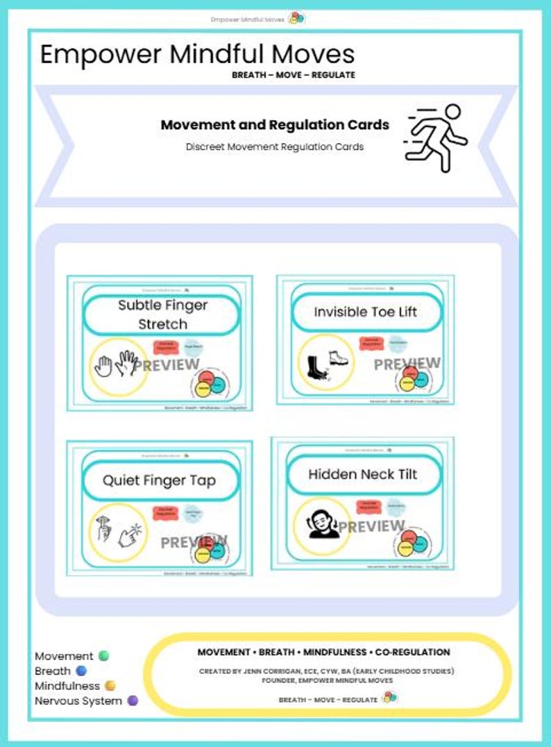 May include: A teal and white card promoting "Empower Mindful Moves" and "Movement and Regulation Cards". It displays illustrations of exercises, including "Subtle Finger Stretch" and "Invisible Toe Lift". The card's theme is mindfulness.