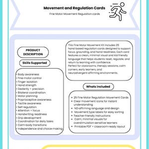 May include: An educational poster in teal and white, titled "Empower Mindful Moves". It details "Movement and Regulation Cards" for fine motor skills. The poster lists skills supported and what's included, such as 25 movement cards.