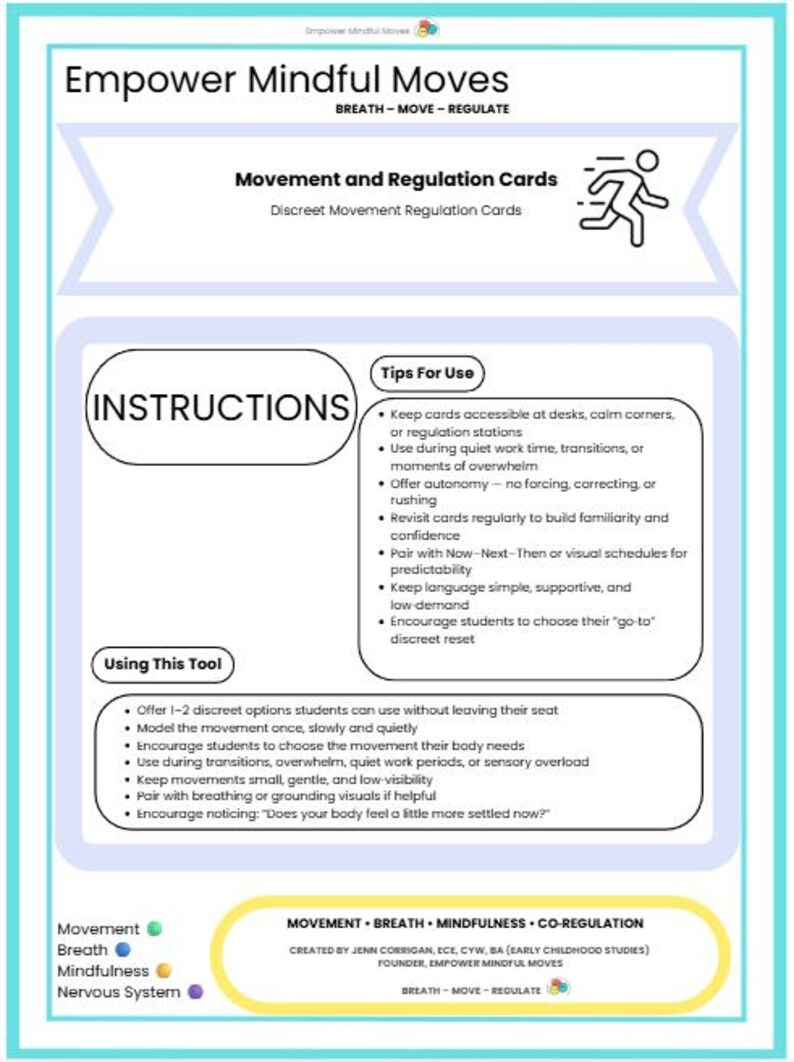 May include: An infographic in teal and white, titled "Empower Mindful Moves", detailing movement and regulation cards. It features instructions, tips for use, and a running person icon, promoting discreet movement.