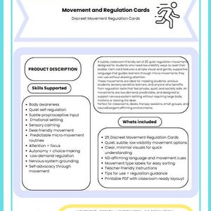 May include: An educational card set in teal and white, titled "Empower Mindful Moves" with the text "Movement and Regulation Cards". The set includes 25 discreet movement regulation cards, supporting skills like body awareness and emotional settling.