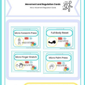 May include: A teal and white graphic with the text "Empower Mindful Moves" and "Movement and Regulation Cards". The cards feature illustrations and the words "Micro Forearm Press", "Full-Body Reset", "Micro Finger Stretch", and "Micro Palm Press".