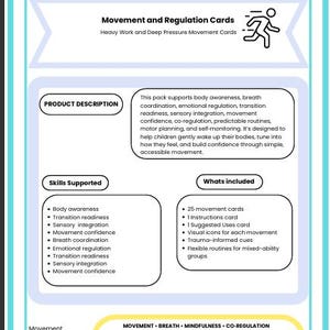 May include: A teal and white informational card titled "Empower Mindful Moves" with the text "Movement and Regulation Cards." The card lists skills supported and what's included, such as movement cards and visual icons. The card is designed to support body awareness and emotional regulation.