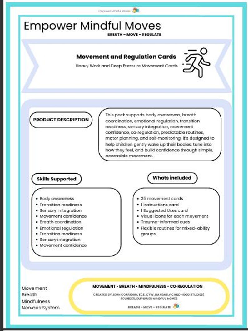 May include: A teal and white informational card titled "Empower Mindful Moves" with the text "Movement and Regulation Cards." The card lists skills supported and what's included, such as movement cards and visual icons. The card is designed to support body awareness and emotional regulation.