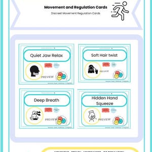 May include: A set of teal and white cards labelled "Empower Mindful Moves" with "Movement and Regulation Cards" text. The cards show illustrations and the phrases "Quiet Jaw Relax", "Soft Hair Twist", "Deep Breath", and "Hidden Hand Squeeze."