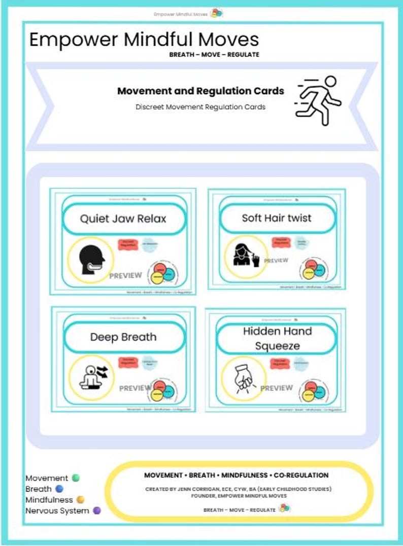 May include: A set of teal and white cards labelled "Empower Mindful Moves" with "Movement and Regulation Cards" text. The cards show illustrations and the phrases "Quiet Jaw Relax", "Soft Hair Twist", "Deep Breath", and "Hidden Hand Squeeze."