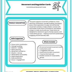 May include: A teal and white educational card set titled "Empower Mindful Moves" with the text "Movement and Regulation Cards." The cards support movement confidence and motor planning. Includes 25 animal-themed movement cards and instructions.