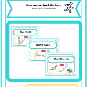 May include: A teal and white educational poster titled "Empower Mindful Moves" with the tagline "Breath - Move - Regulate." It features cards with animal-themed movement exercises, including "Owl Twist," "Duck Walk," and "Cat Stretch."