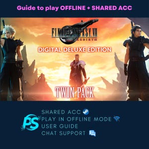 May include: Promotional image for Final Fantasy VII Rebirth Digital Deluxe Edition. The image features characters from the game, the game's logo, and text that reads "Twin Pack". Additional text includes "Guide to play OFFLINE + SHARED ACC".