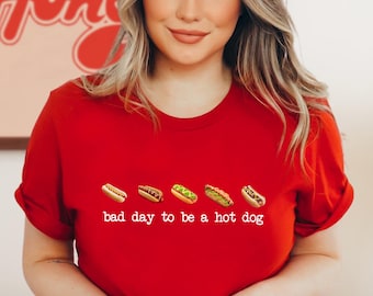 Bad Day to Be a Hotdog Tee,Hot Dog Shirt,Funny Retro Hotdog,4th of July Shirt,Memorial Day Shirt,Labor Day T-Shirt