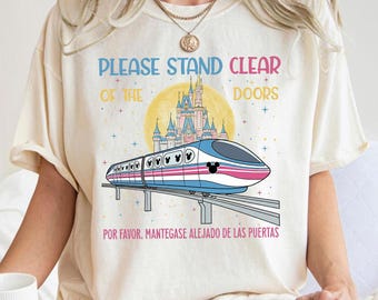 Comfort Colors Please Stand Clear Of The Doors Epcot Inspired Shirt; Disney Monorail Tee, Main Street Park Family Vacation T-Shirt