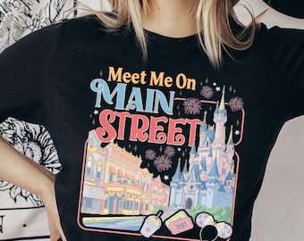 Meet Me On Main Street Theme Park Tee; Disney Family Epcot Trip Shirt, Disneyworld Couple Shirt