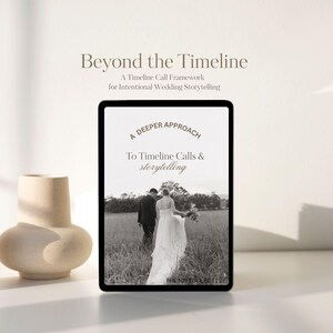 May include: A digital tablet displays the text "Beyond the Timeline" and "A Deeper Approach To Timeline Calls & Storytelling." The screen shows a black and white photo of a couple walking in a field. Two neutral-toned vases are on the left.