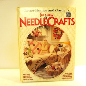 Better Homes and Gardens Treasury of Needlecrafts Vintage 1980s