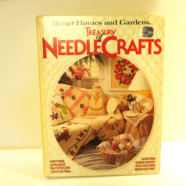 Better Homes and Gardens Treasury of Needlecrafts Vintage 1980s