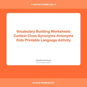Puede incluir: Un fondo naranja con un rectángulo blanco que contiene el texto "Vocabulary Building Worksheets, Context Clues Synonyms Antonyms, Kids Printable Language Activity". El texto "Instant Download" está en la parte superior. La parte inferior dice "20 PAGE PREMIUM PDF."