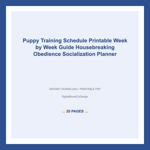 Könnte beinhalten: Ein druckbarer Welpentrainingsplan mit blauem und weißem Design. Der Text enthält "Puppy Training Schedule Printable Week by Week Guide Housebreaking Obedience Socialization Planner." Es steht auch "20 PAGES."
