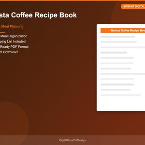 May include: Digital download of a Barista Coffee Recipe Book. The cover features the title in white text on a brown background, with a list of features and a sample page. Includes easy meal organisation and shopping list.