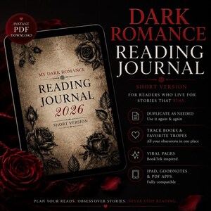 May include: A digital Dark Romance Reading Journal 2026 short version displayed on a tablet screen. The cover features vintage-style roses on a parchment background. Text includes "My Dark Romance Reading Journal 2026" and "Short Version" with list features for tracking books, tropes, and viral pages.