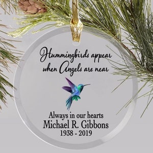 Personalized Memorial Glass Ornament, Christmas Ornament, Hummingbirds Appear Angels Are Near, Any Message , Sympathy Gift