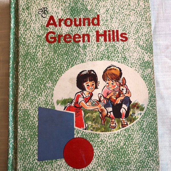 Vintage Children's Reading Textbook Around Green Hills