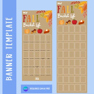 May include: A tan banner template titled Our Fall Bucket List with autumn leaf illustrations, a pumpkin, acorns, an apple, and a slice of pie. It features a grid of empty boxes for activities, with the year 2026 at the bottom and a Canva Pro note.