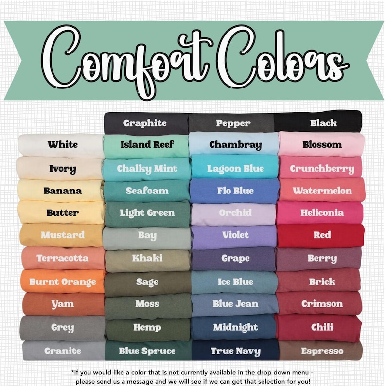 May include: A color chart featuring a variety of Comfort Colors t-shirts. The chart displays a range of colors, including white, black, blue, green, and red. The text "Comfort Colors" is at the top of the image.
