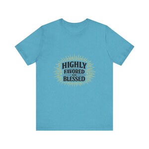 Zeer begunstigd en gezegend T-shirt | T-shirt Faith, christelijk schriftontwerp
