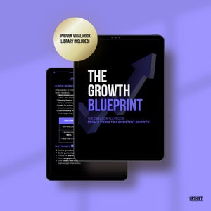Op de afbeelding: Twee zwarte tablets met de tekst "THE GROWTH BLUEPRINT" en een pijl omhoog. De tablets staan op een paarse achtergrond. Een gouden cirkel leest "PROVEN VIRAL HOOK LIBRARY INCLUDED!"