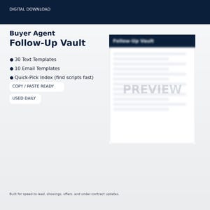 May include: Digital download titled "Buyer Agent Follow-Up Vault." The image features a preview of a document with the word "PREVIEW" overlaid. The text highlights 30 text templates, 10 email templates, and a quick-pick index. The text also states "COPY / PASTE READY" and "USED DAILY."