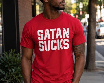 Satan Sucks Shirt