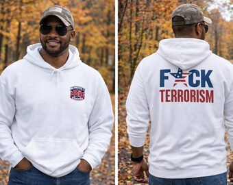 F*ck Terrorism Hoodie | Anti Terrorism Patriotic Sweatshirt