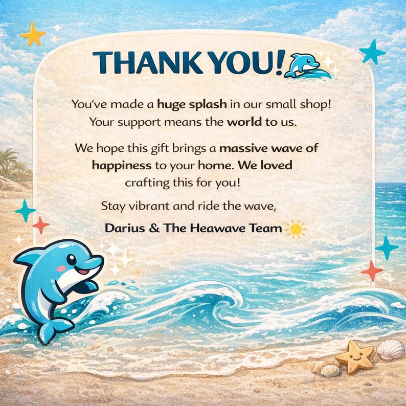 May include: A digital illustration with a beach theme. The text "THANK YOU!" is at the top, with a dolphin icon. The message expresses gratitude for support, wishing happiness. The image includes a cartoon dolphin, waves, and stars.