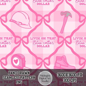 May include: Pink seamless pattern with construction-themed illustrations, including a hard hat, hammer, tape measure, and work boot. The text "LIVIN' ON THAT Blue collar DOLLAR" is repeated throughout the design. The words "HAND DRAWN SEAMLESS PATTERN" are also visible.