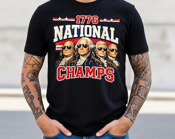 1776 National Champs Shirt, Patriotic America Gift, USA History Graphic,1776 National Champs Funny Patriotic America Founding Father T-Shirt
