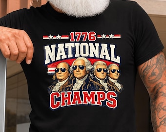 1776 National Champs Shirt, Patriotic America Gift, USA History Graphic,1776 National Champs Funny Patriotic America Founding Father T-Shirt