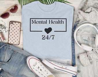 Mental Health 24/7 T-Shirt | Self Care Tee - Unisex