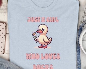 Cute Duck Lover Tee, Funny Duck Gift for Women, Just A Girl Who Loves Ducks Shirt, Kawaii Duck T-Shirt