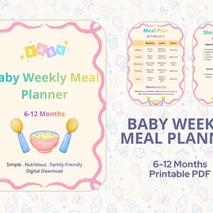 Può includere: Un pianificatore di pasti settimanale digitale per bambini da 6 a 12 mesi, con un design rosa e bianco. Il pianificatore include piani alimentari e liste della spesa. Il testo recita "Baby Weekly Meal Planner" e "Simple. Nutritious. Family-Friendly."