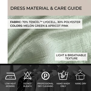 May include: A dress material and care guide graphic featuring a light green fabric swatch. Text includes: DRESS MATERIAL & CARE GUIDE, FABRIC: 70% TENCEL LYOCELL, 30% POLYESTER, COLOURS: MELON GREEN & APRICOT PINK, LIGHT & BREATHABLE TEXTURE, and care icons.
